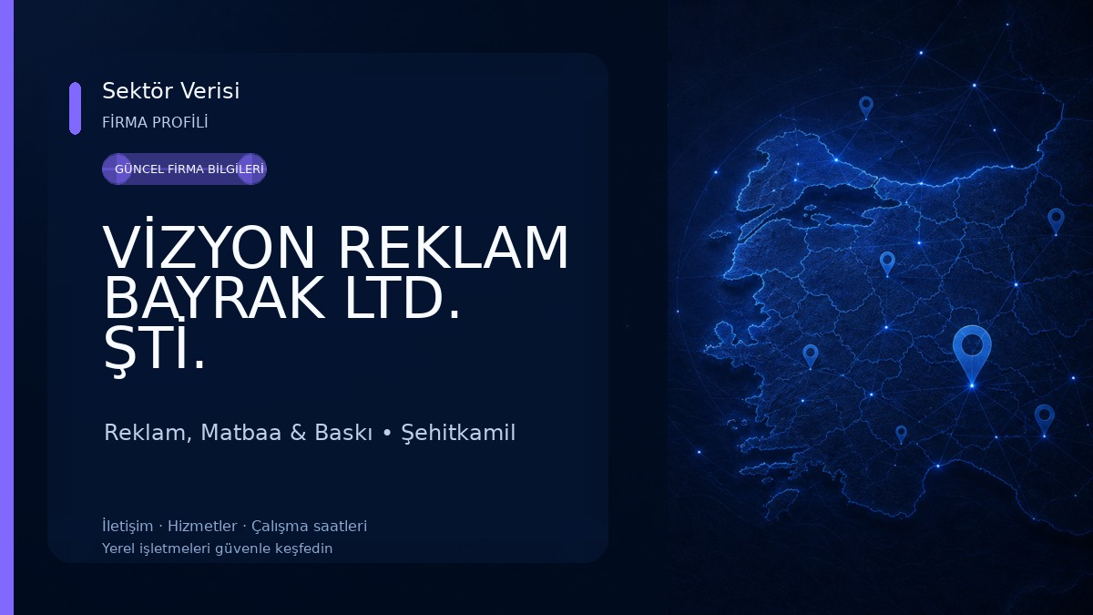 VİZYON REKLAM BAYRAK LTD. ŞTİ. Reklam, Matbaa & Baskı