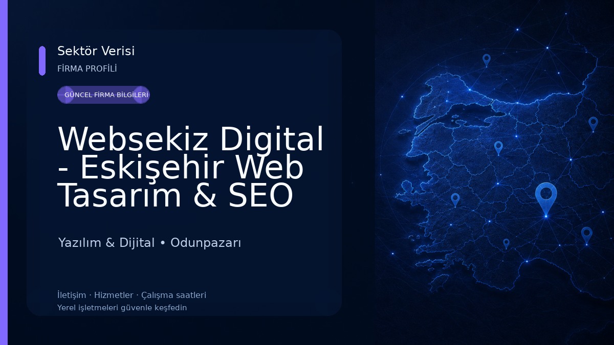 Websekiz Digital - Eskişehir Web Tasarım & SEO 