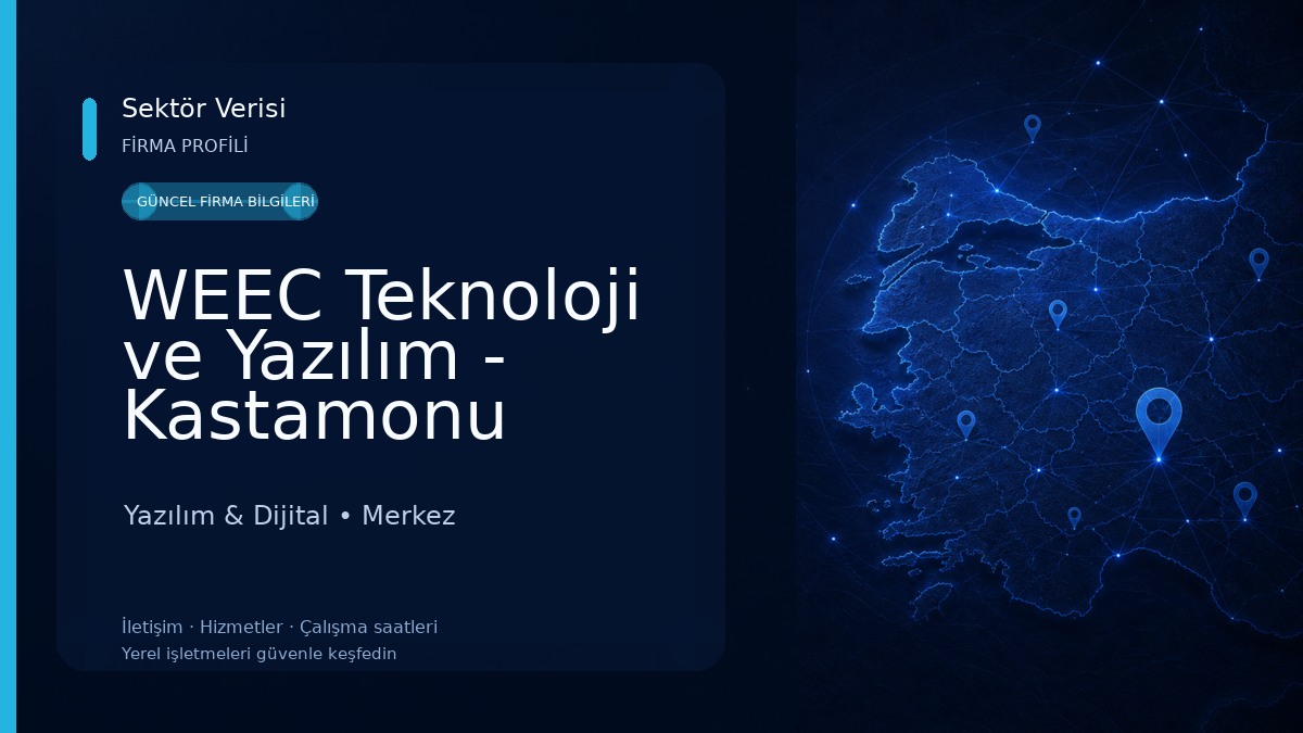 WEEC Teknoloji ve Yazılım - Kastamonu 