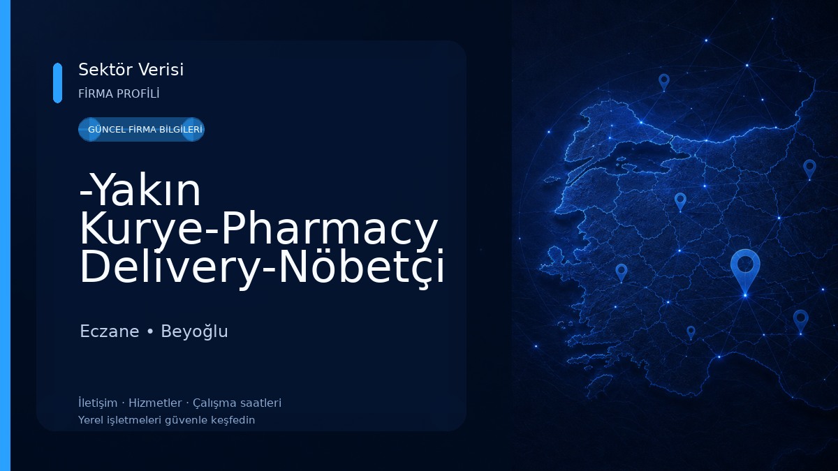 -Yakın Kurye-Pharmacy Delivery-Nöbetçi Eczane-Acil Kurye Nöbetçi Kurye Acil Evrak Express Kurye Vip Kurye Eczane