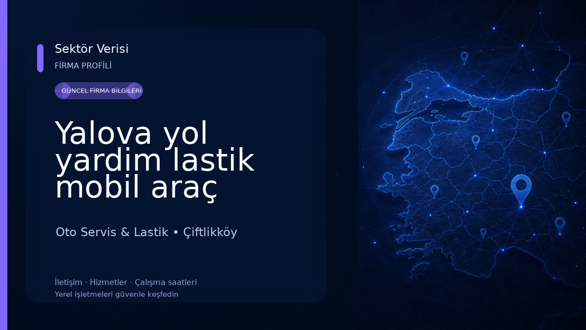 Yalova yol yardim lastik mobil araç Oto Servis & Lastik