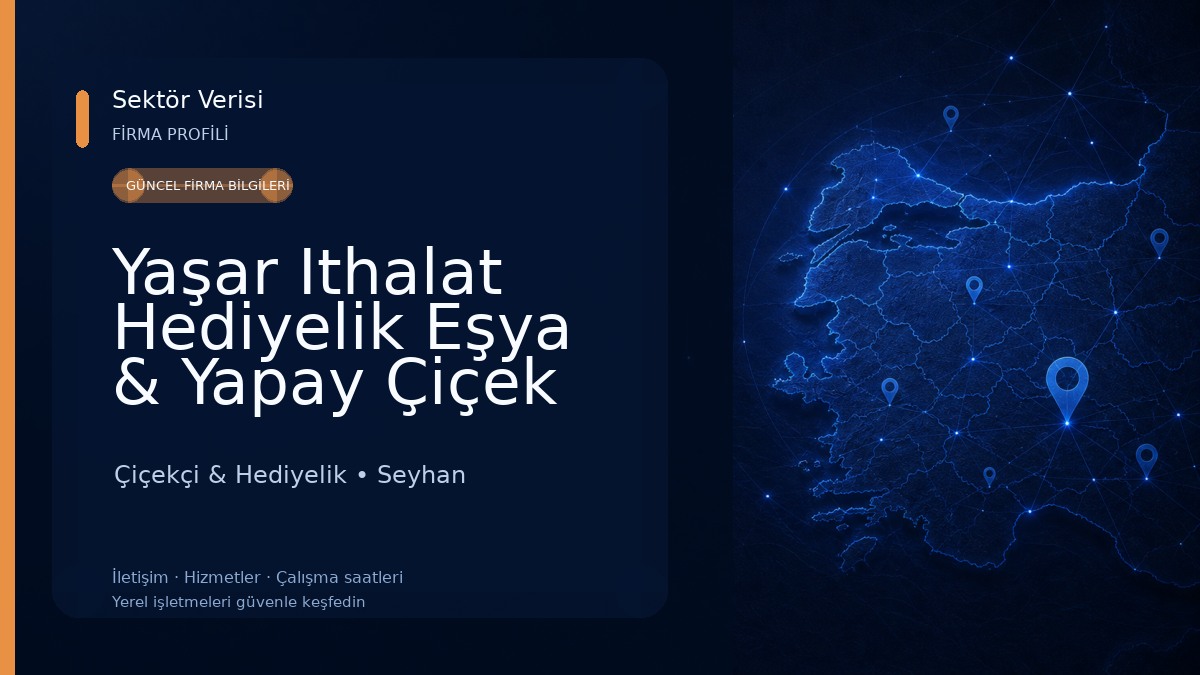 Yaşar Ithalat Hediyelik Eşya & Yapay Çiçek