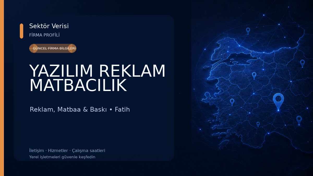 YAZILIM REKLAM MATBACILIK 