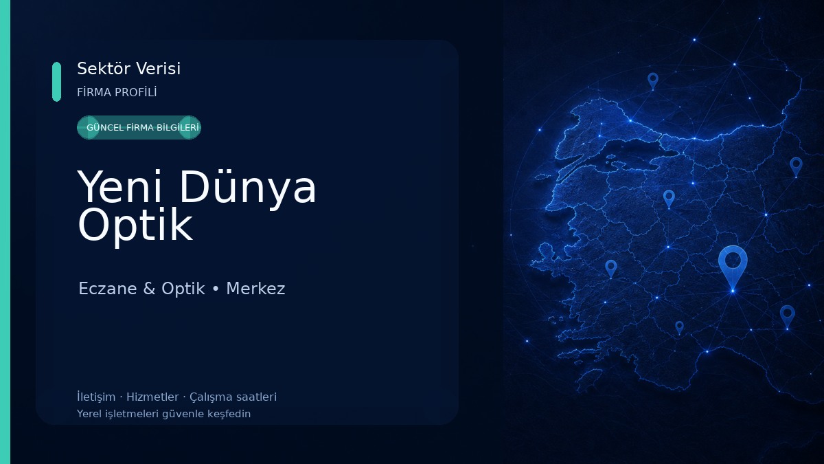 Yeni Dünya Optik Eczane & Optik