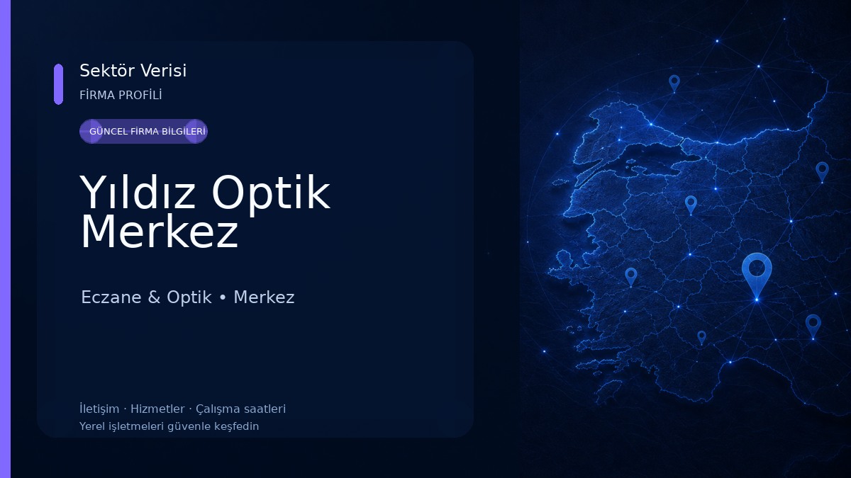 Yıldız Optik Merkez Eczane & Optik