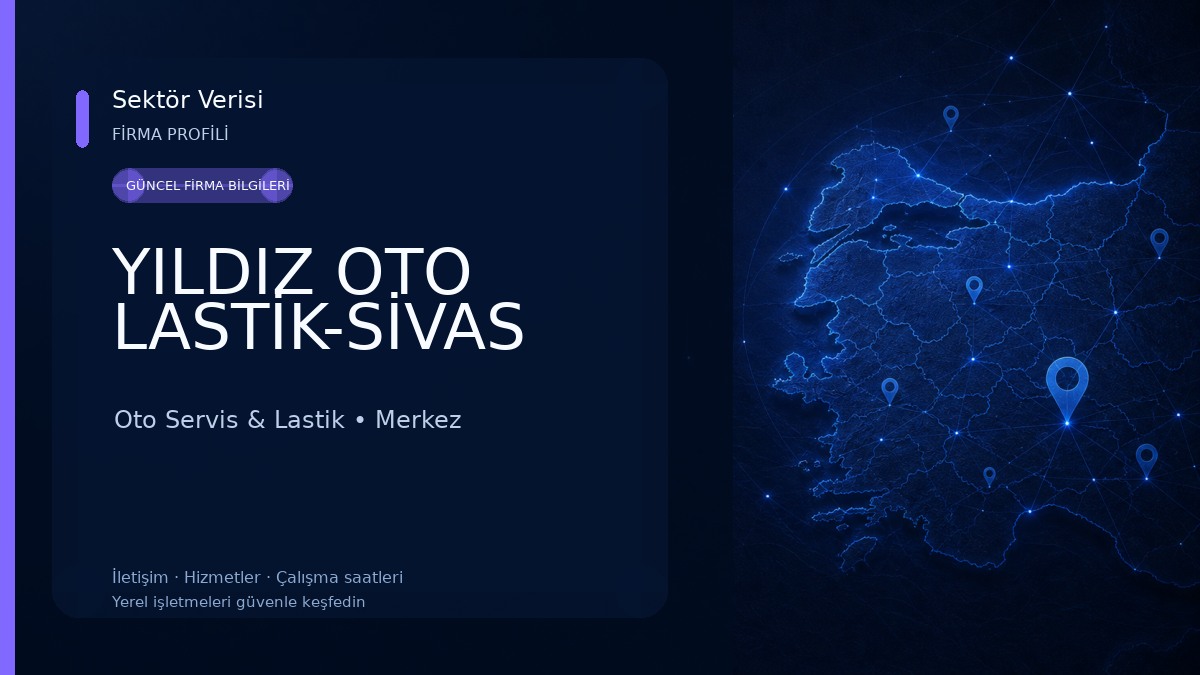 YILDIZ OTO LASTİK-SİVAS Oto Servis & Lastik