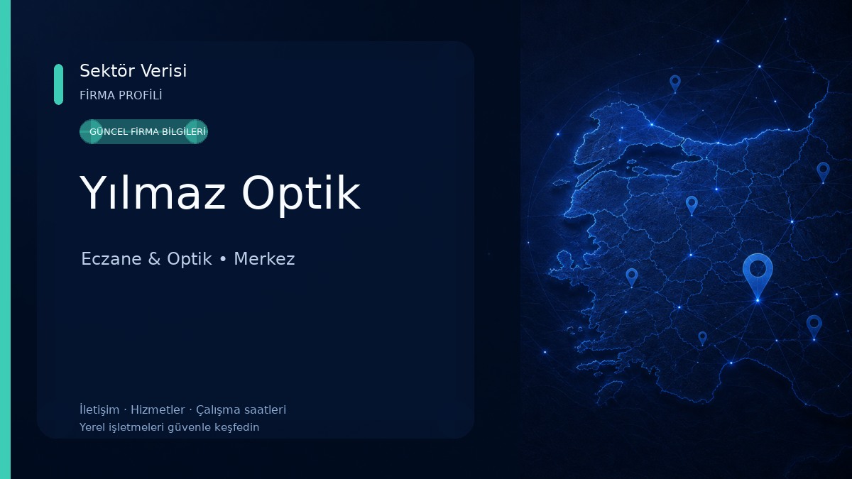 Yılmaz Optik Eczane & Optik