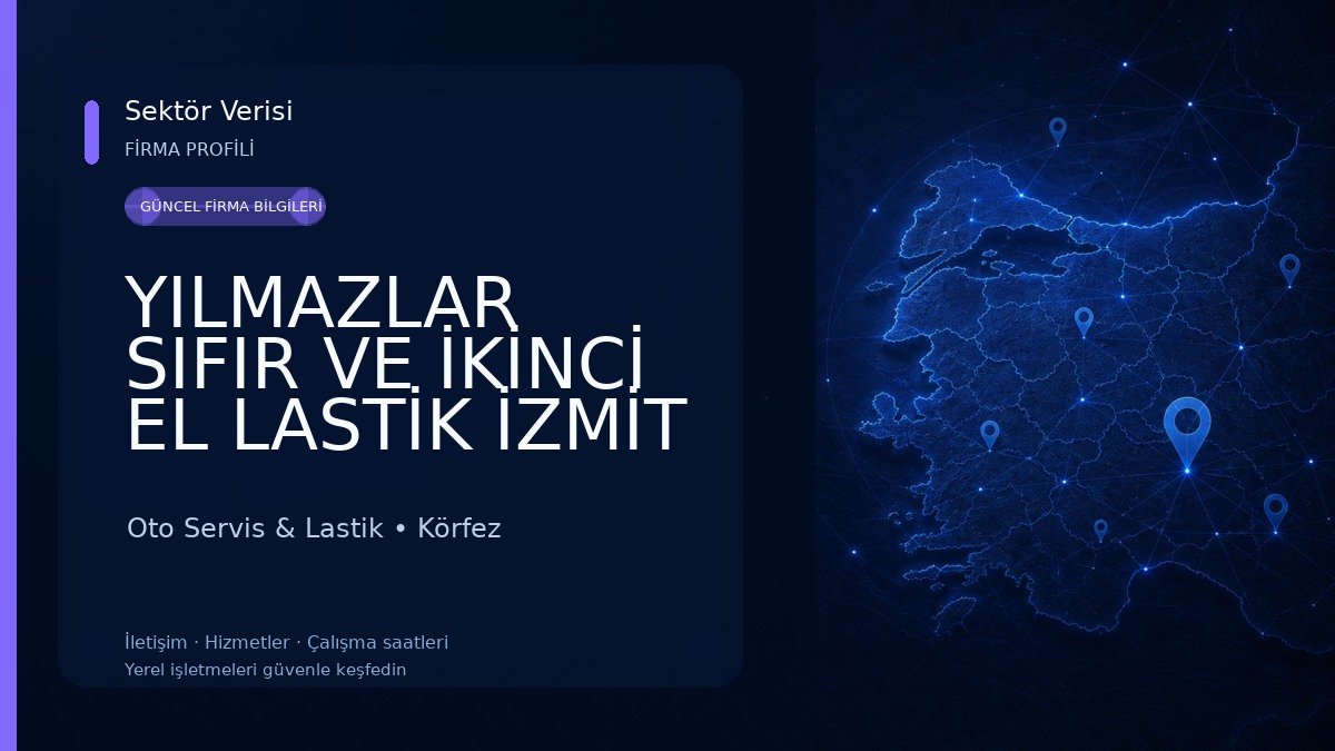 YILMAZLAR SIFIR VE İKİNCİ EL LASTİK İZMİT Oto Servis & Lastik