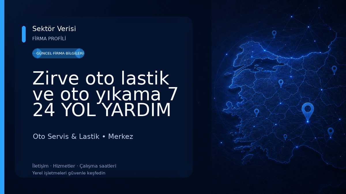 Zirve oto lastik ve oto yıkama 7 24 YOL YARDIM Oto Servis & Lastik
